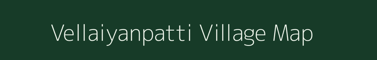 Vellaiyanpatti village map in Tamil Nadu