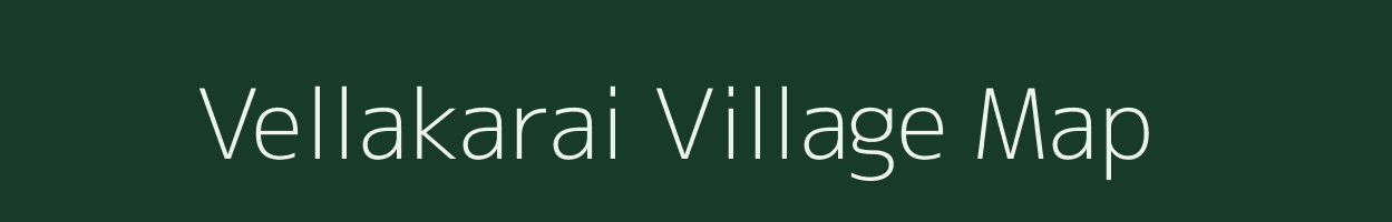 Vellakarai village map in Tamil Nadu