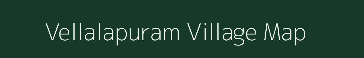 Vellalapuram village map in Tamil Nadu