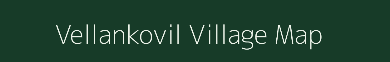 Vellankovil village map in Tamil Nadu