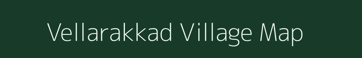 Vellarakkad village map in Kerala