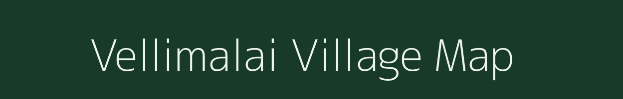 Vellimalai village map in Tamil Nadu