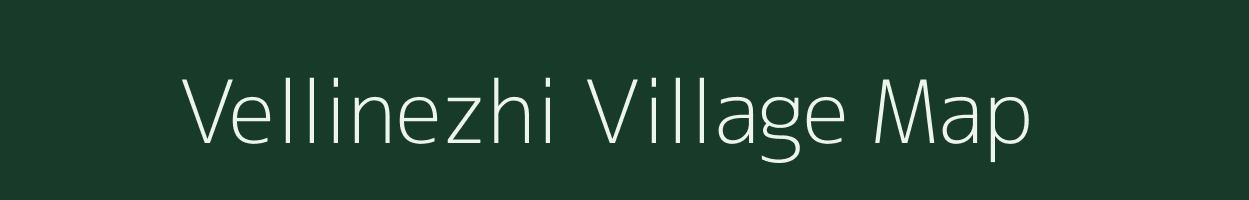 Vellinezhi village map in Kerala