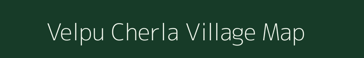 Velpu Cherla village map in Andhra Pradesh