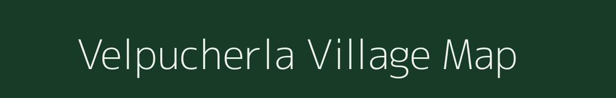 Velpucherla village map in Andhra Pradesh