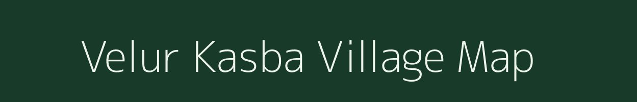 Velur Kasba village map in Tamil Nadu