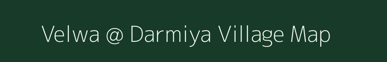 Velwa @ Darmiya village map in Rajasthan