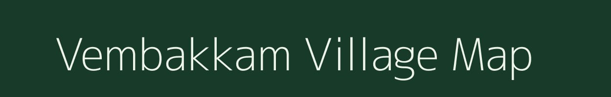 Vembakkam village map in Tamil Nadu