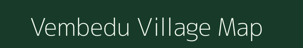 Vembedu village map in Tamil Nadu