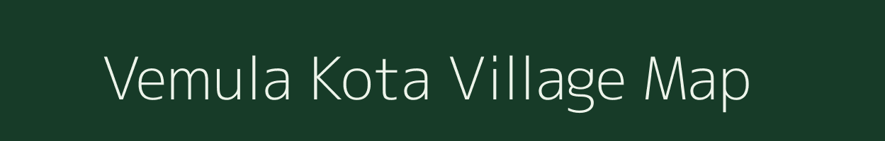 Vemula Kota village map in Andhra Pradesh