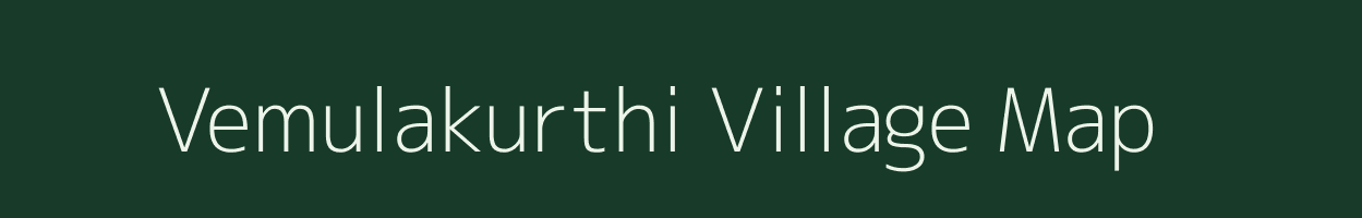 Vemulakurthi village map in Andhra Pradesh