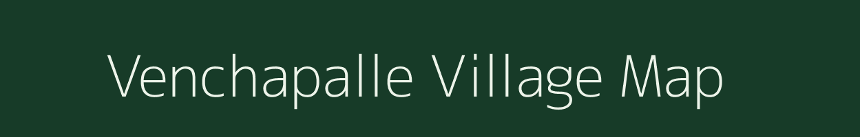 Venchapalle village map in Andhra Pradesh