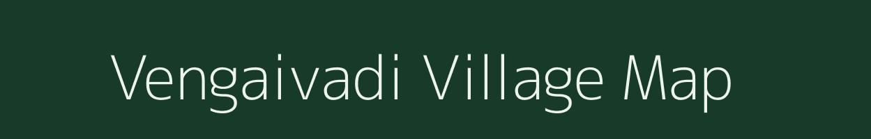 Vengaivadi village map in Tamil Nadu
