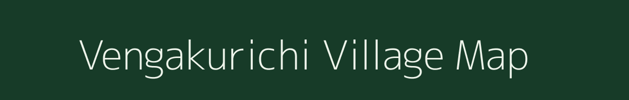 Vengakurichi village map in Tamil Nadu