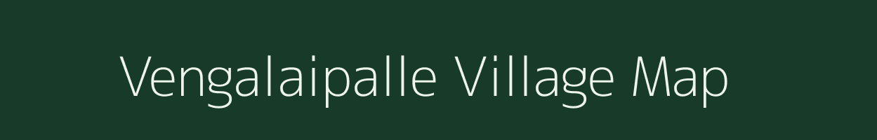 Vengalaipalle village map in Andhra Pradesh