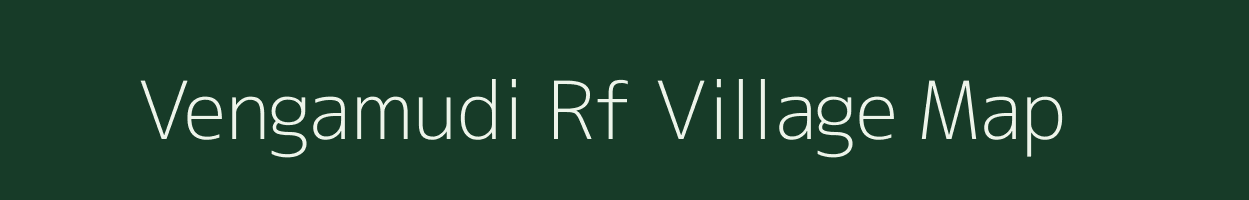 Vengamudi Rf village map in Tamil Nadu