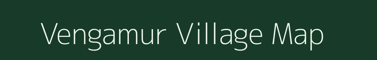 Vengamur village map in Tamil Nadu