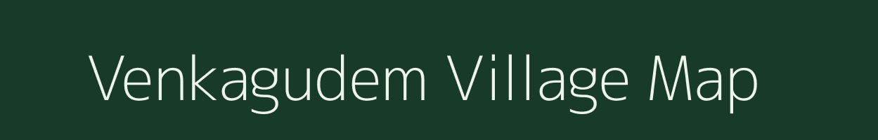 Venkagudem village map in Andhra Pradesh