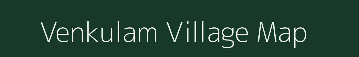 Venkulam village map in Andhra Pradesh