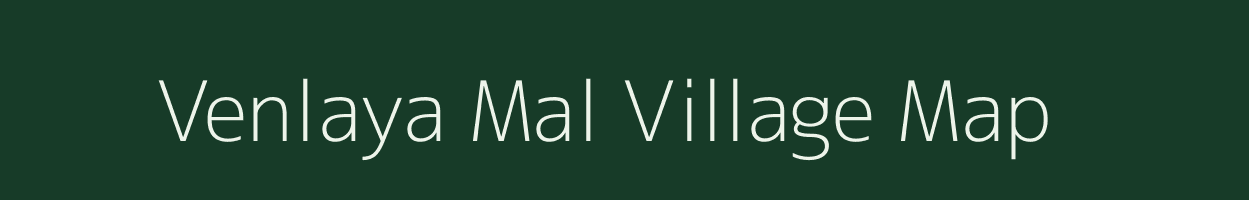Venlaya Mal village map in Maharashtra