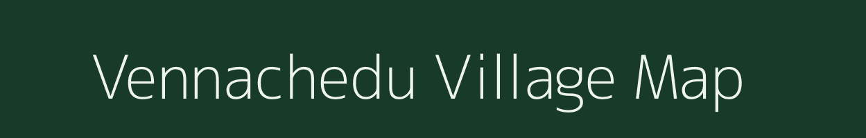 Vennachedu village map in Andhra Pradesh