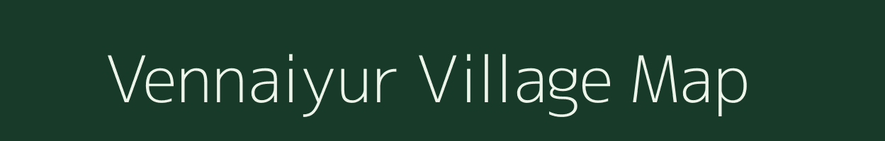 Vennaiyur village map in Tamil Nadu
