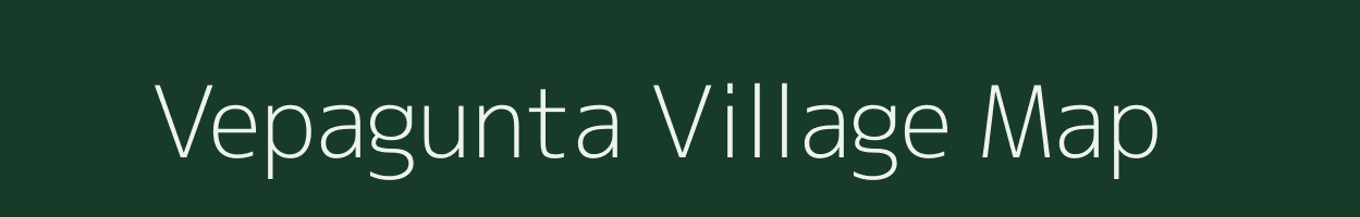 Vepagunta village map in Andhra Pradesh