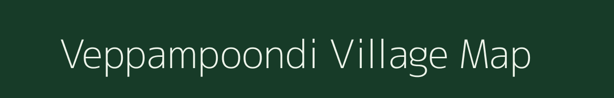 Veppampoondi village map in Tamil Nadu