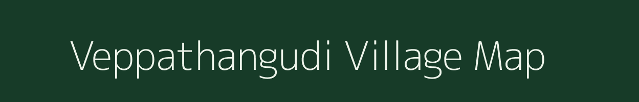 Veppathangudi village map in Tamil Nadu