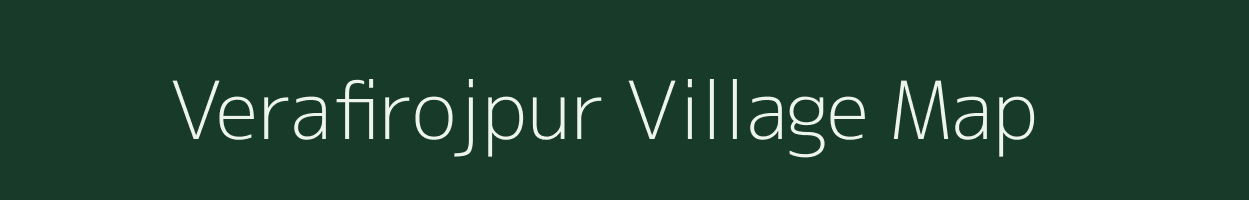 Verafirojpur village map in Uttar Pradesh