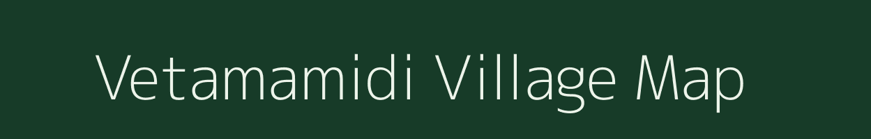 Vetamamidi village map in Andhra Pradesh