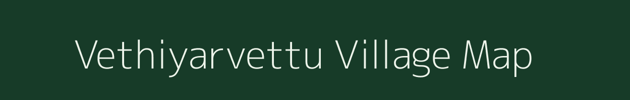 Vethiyarvettu village map in Tamil Nadu
