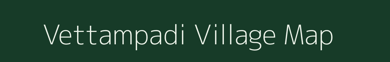Vettampadi village map in Tamil Nadu