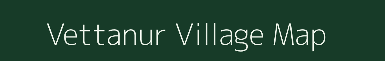 Vettanur village map in Tamil Nadu