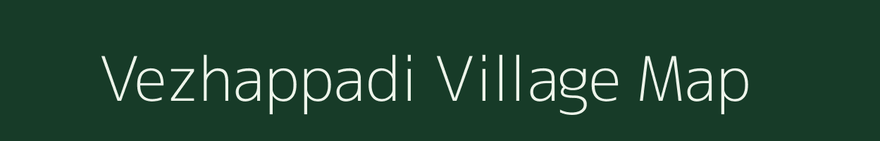Vezhappadi village map in Tamil Nadu