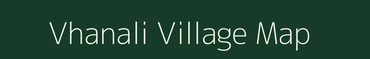 Vhanali village map in Maharashtra