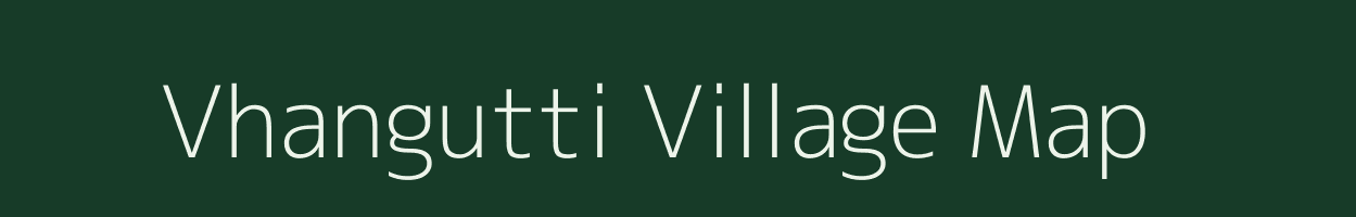 Vhangutti village map in Maharashtra