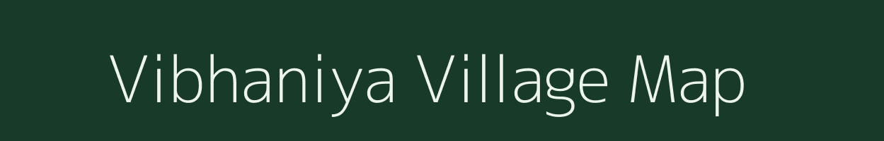 Vibhaniya village map in Gujarat