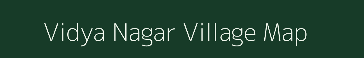 Vidya Nagar village map in Uttar Pradesh