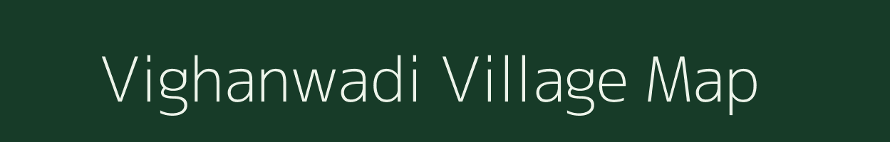 Vighanwadi village map in Maharashtra