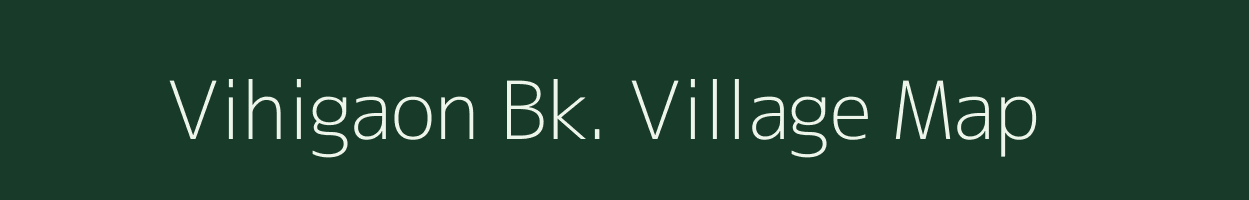 Vihigaon Bk. village map in Maharashtra