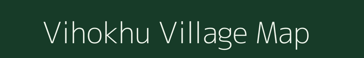 Vihokhu village map in Nagaland