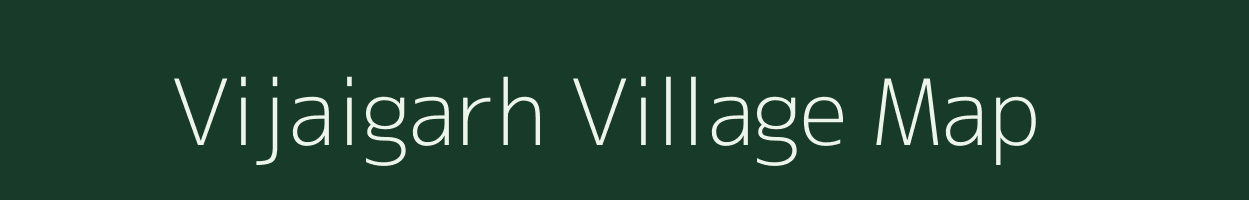 Vijaigarh village map in Rajasthan