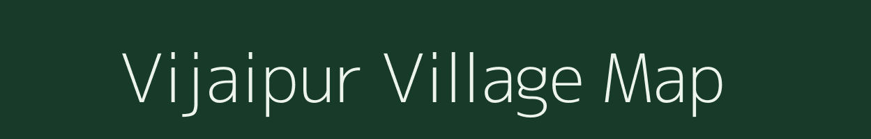 Vijaipur village map in Rajasthan