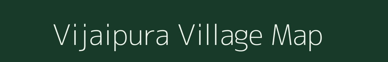 Vijaipura village map in Rajasthan