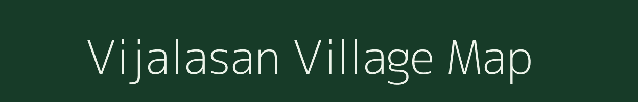 Vijalasan village map in Gujarat