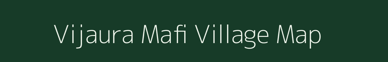 Vijaura Mafi village map in Uttar Pradesh