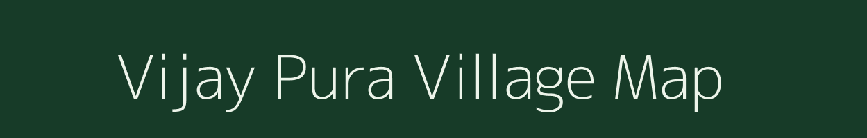 Vijay Pura village map in Rajasthan