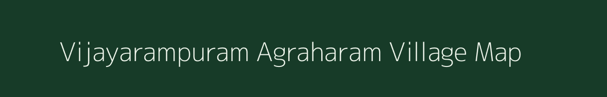 Vijayarampuram Agraharam village map in Andhra Pradesh