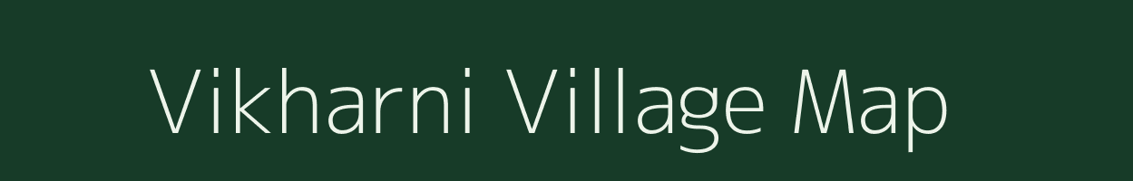 Vikharni village map in Maharashtra